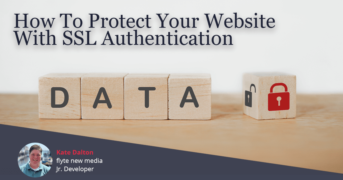 How To Protect Your Website With SSL Authentication